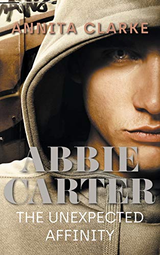 Beispielbild fr Abbie Carter: The Unexpected Affinity zum Verkauf von WorldofBooks