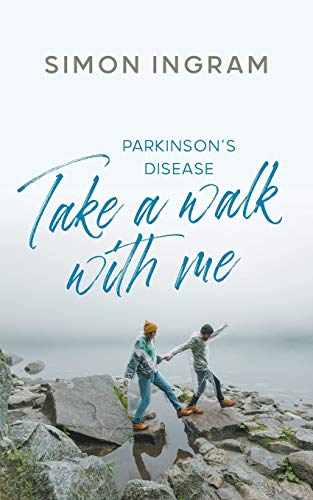 Stock image for Take a Walk With Me: Parkinson's Disease for sale by Book Deals