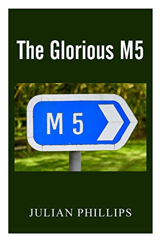 Stock image for The Glorious M5 for sale by WorldofBooks