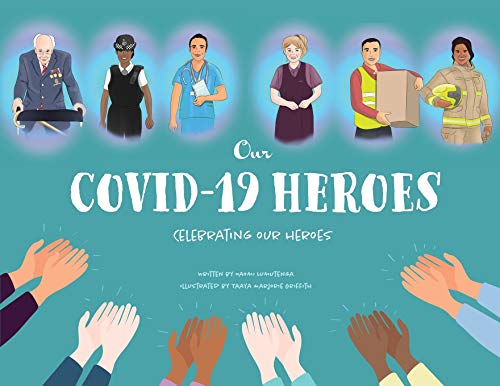 Imagen de archivo de Our Covid19 Heroes Celebrating our Heroes a la venta por PBShop.store US
