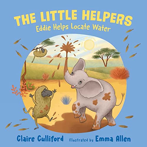 Beispielbild fr The Little Helpers: Eddie Helps Locate Water: (a climate-conscious children's book) zum Verkauf von WorldofBooks