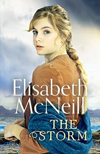 Beispielbild fr The Storm: A page-turning Scottish saga based on true events: 1 (The Storm, 1) zum Verkauf von WorldofBooks