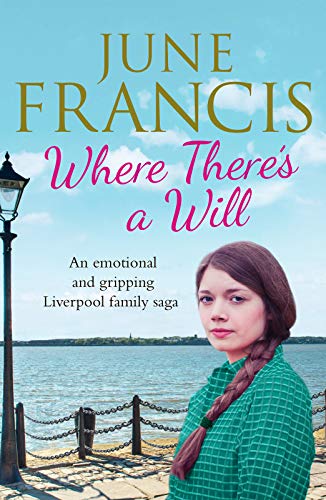 Beispielbild fr Where There's a Will: An emotional and gripping Liverpool family saga zum Verkauf von WorldofBooks