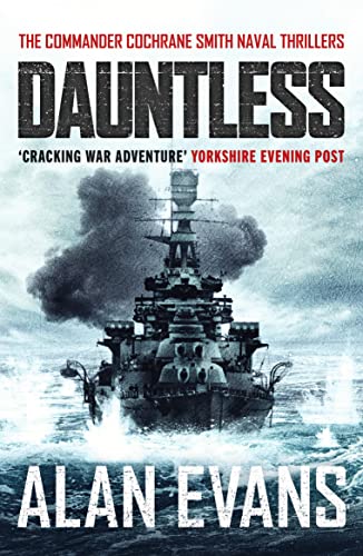 Stock image for Dauntless (The Commander Cochrane Smith Naval Thrillers): 3 for sale by Reuseabook