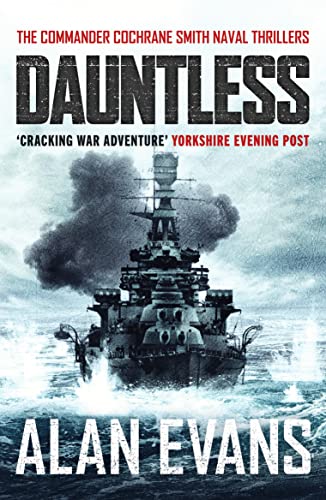 Stock image for Dauntless (The Commander Cochrane Smith Naval Thrillers): 3 for sale by WorldofBooks