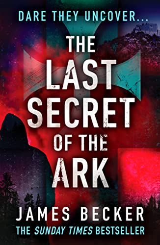 Imagen de archivo de The Last Secret of the Ark: A completely gripping conspiracy thriller a la venta por WorldofBooks