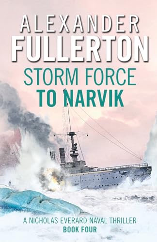 Stock image for Storm Force to Narvik (Nicholas Everard Naval Thrillers): 4 for sale by WorldofBooks