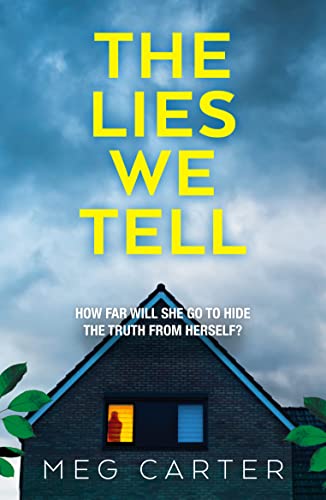 Beispielbild fr The Lies We Tell zum Verkauf von Better World Books: West