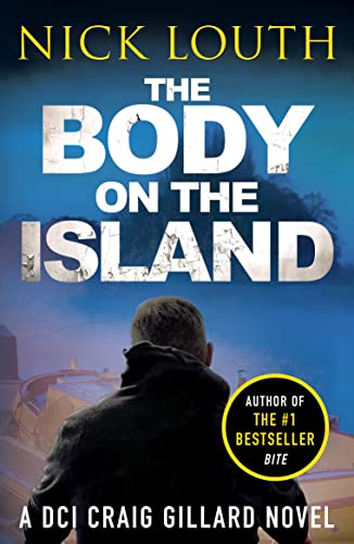 Imagen de archivo de The Body on the Island (DCI Craig Gillard Crime Thrillers): 6 a la venta por WorldofBooks