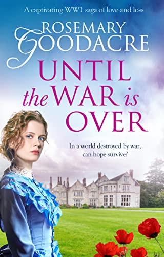 9781800321601: UNTIL THE WAR IS OVER: 2 (The Derwent Chronicles)