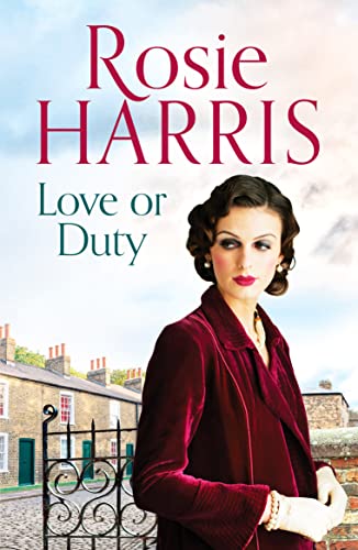 Stock image for Love or Duty: An absorbing saga of heartache and family in 1920s Liverpool for sale by WorldofBooks