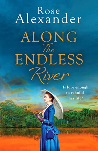 Beispielbild fr Along the Endless River: A compelling and heartbreaking historical novel zum Verkauf von WorldofBooks