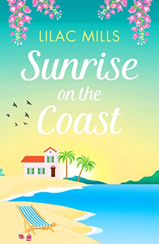 Imagen de archivo de Sunrise on the Coast: The perfect feel-good holiday romance: 1 (Island Romance) a la venta por SecondSale