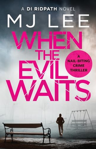 Imagen de archivo de When the Evil Waits: 6 (DI Ridpath Crime Thriller, 6) a la venta por WorldofBooks