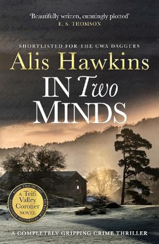Stock image for In Two Minds: 2 (The Teifi Valley Coroner Series) (The Teifi Valley Coroner Series, 2) for sale by WorldofBooks