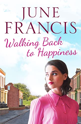 Stock image for Walking Back to Happiness: A gripping saga of love and family life in 1960s Liverpool for sale by WorldofBooks