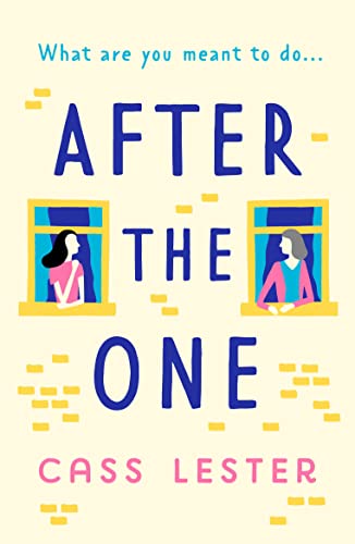 Beispielbild fr After the One : An Uplifting Novel of Friendship, Family and New Love zum Verkauf von Better World Books