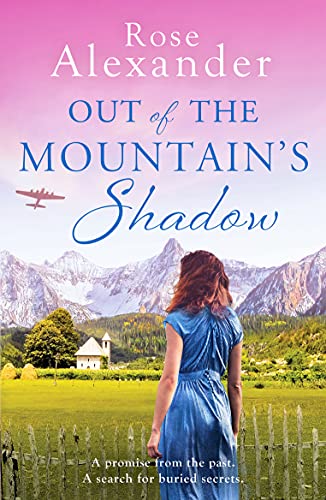 Stock image for Out of the Mountain's Shadow: An emotional World War Two historical novel for sale by Goldstone Books