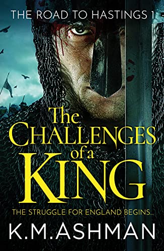 Beispielbild fr The Challenges of a King: 1 (The Road to Hastings) (The Road to Hastings, 1) zum Verkauf von WorldofBooks