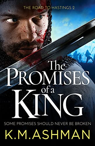 Beispielbild fr The Promises of a King: 2 (The Road to Hastings) (The Road to Hastings, 2) zum Verkauf von WorldofBooks