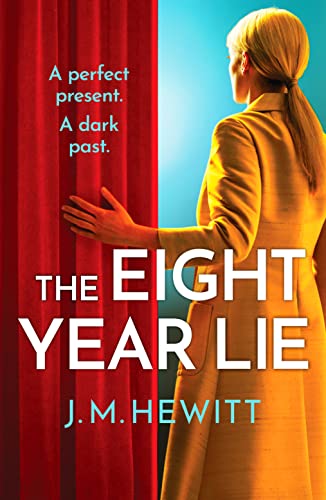 Stock image for The Eight-Year Lie: A gripping and suspenseful psychological thriller for sale by Zoom Books Company