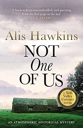 Imagen de archivo de Not One Of Us: 4 (The Teifi Valley Coroner Series) (The Teifi Valley Coroner Series, 4) a la venta por WorldofBooks