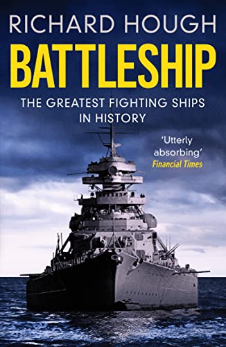 Beispielbild fr Battleship: The Greatest Fighting Ships in History zum Verkauf von ThriftBooks-Atlanta