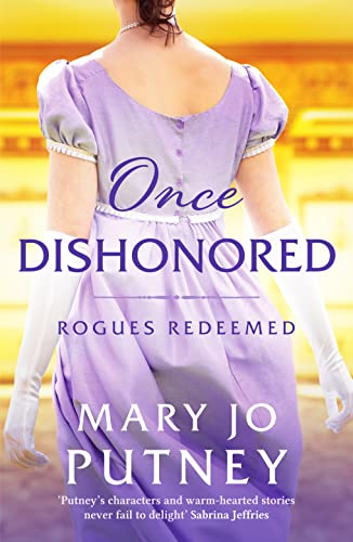 Beispielbild fr Once Dishonored: A heartwarming historical Regency romance: 5 (Rogues Redeemed, 5) zum Verkauf von WorldofBooks