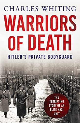 9781800326552: Warriors of Death: The Final Battles of Hitler’s Private Bodyguard, 1944-45