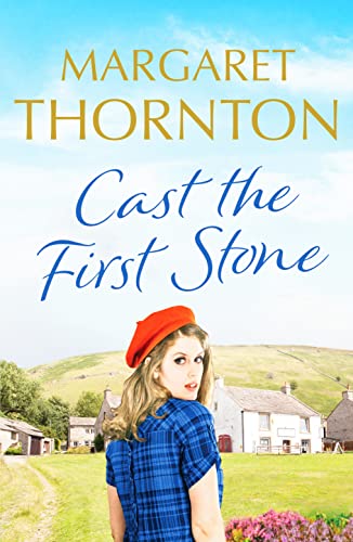 9781800327214: Cast the First Stone (1): A captivating Yorkshire saga of friendship and family secrets (Yorkshire Sagas, 1)