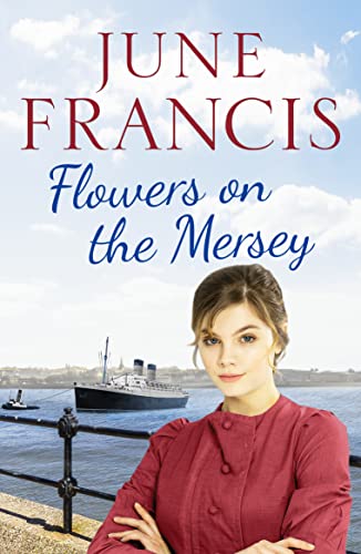 Stock image for Flowers on the Mersey: An emotional saga of love and heartache for sale by Monster Bookshop