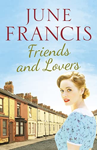 Stock image for Friends and Lovers: A captivating saga of love and family for sale by Monster Bookshop