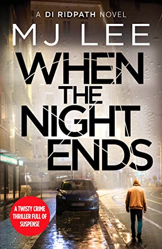 Imagen de archivo de When the Night Ends: 8 (DI Ridpath Crime Thriller, 8) a la venta por WorldofBooks