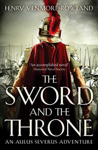 9781800327894: The Sword and the Throne: 2 (The Aulus Severus Adventures, 2)