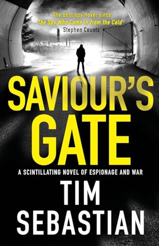 Imagen de archivo de Saviour's Gate: A scintillating novel of espionage and war: 3 (The Cold War Collection) (The Cold War Collection, 3) a la venta por WorldofBooks