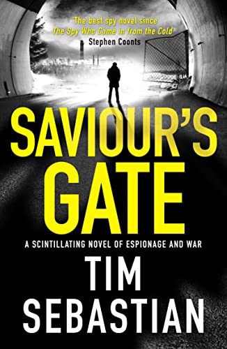 Stock image for Saviours Gate: A scintillating novel of espionage and war: 3 (The Cold War Collection) for sale by Reuseabook