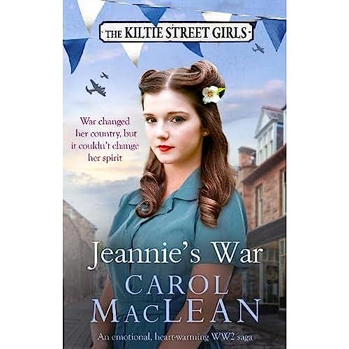 9781800328518: Jeannie's War: An emotional, heartwarming WW2 saga: 1 (The Kiltie Street Girls)