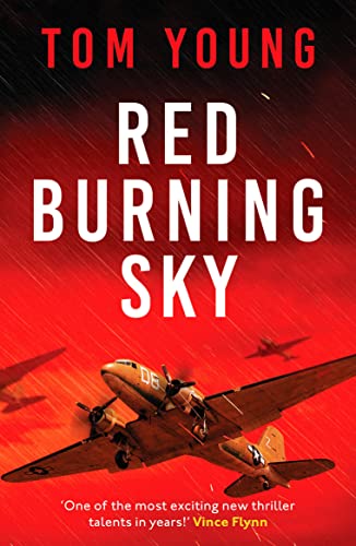 Stock image for Red Burning Sky: A totally gripping WWII aviation thriller for sale by Reuseabook