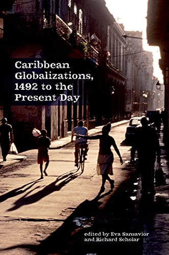 9781800349056: Caribbean Globalizations, 1492 to the Present Day