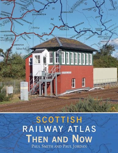 Beispielbild fr Scottish Railway Atlas Then and Now zum Verkauf von AwesomeBooks