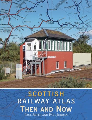 9781800350342: Scottish Railway Atlas Then and Now