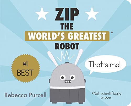 Beispielbild fr Zip, the World's Greatest Robot zum Verkauf von Better World Books