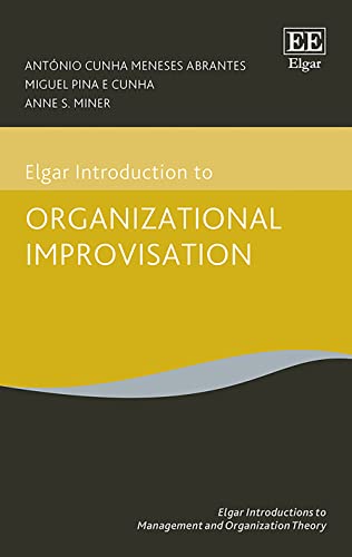 Imagen de archivo de Elgar Introduction to Organizational Improvisation a la venta por Blackwell's