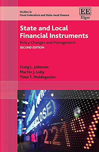 Stock image for State and Local Financial Instruments: Policy Changes and Management (Studies in Fiscal Federalism and State-local Finance series) for sale by Books From California