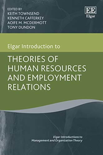 Imagen de archivo de Elgar Introduction to Theories of Human Resources and Employment Relations a la venta por Blackwell's