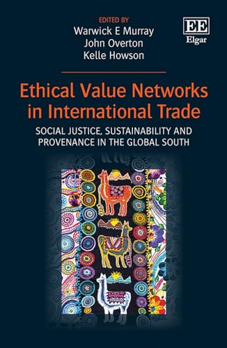 Imagen de archivo de Ethical Value Networks in International Trade: Social Justice, Sustainability and Provenance in the Global South a la venta por Basi6 International