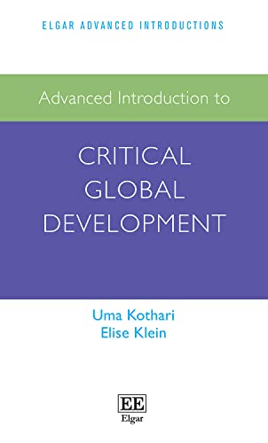 Stock image for Advanced Introduction to Critical Global Development (Elgar Advanced Introductions series) for sale by Books From California