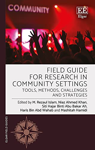 Beispielbild fr Field Guide for Research in Community Settings: Tools, Methods, Challenges and Strategies (Elgar Field Guides) zum Verkauf von Buchpark