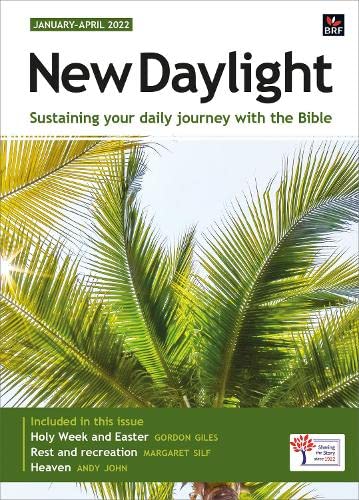 Stock image for New Daylight January-April 2022: Sustaining your daily journey with the Bible for sale by WorldofBooks