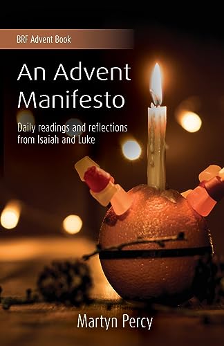 Imagen de archivo de An Advent Manifesto: Daily readings and reflections from Isaiah and Luke a la venta por WorldofBooks